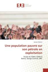 Une population pauvre sur son pétrole en exploitation