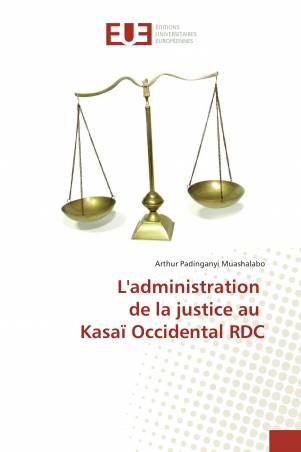 L&#039;administration de la justice au Kasaï Occidental RDC