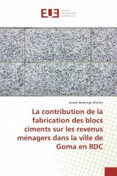 La contribution de la fabrication des blocs ciments sur les revenus ménagers dans la ville de Goma en RDC