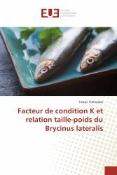 Facteur de condition K et relation taille-poids du Brycinus lateralis