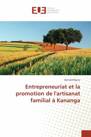 Entrepreneuriat et la promotion de l'artisanat familial à Kananga