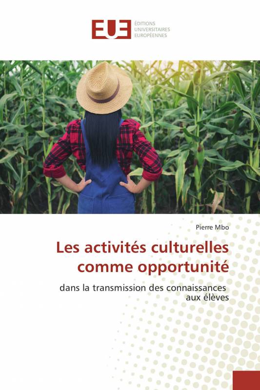 Les activités culturelles comme opportunité