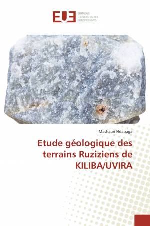 Etude géologique des terrains Ruziziens de KILIBA/UVIRA