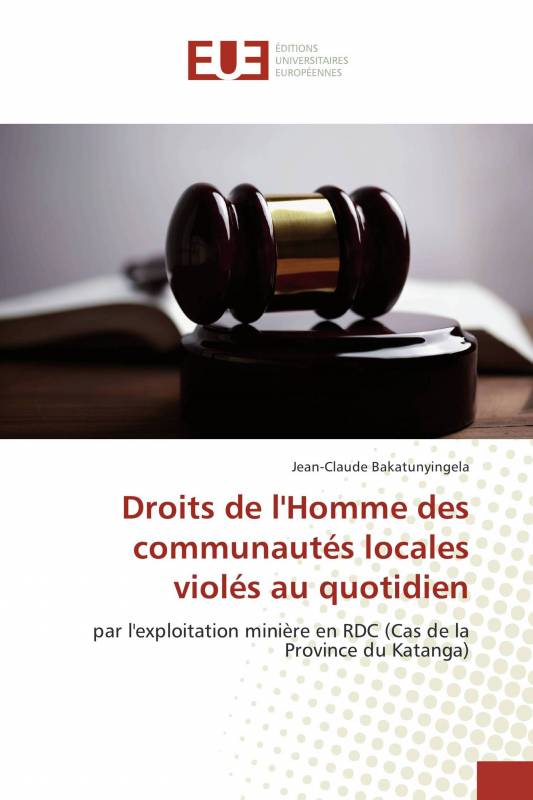 Droits de l'Homme des communautés locales violés au quotidien