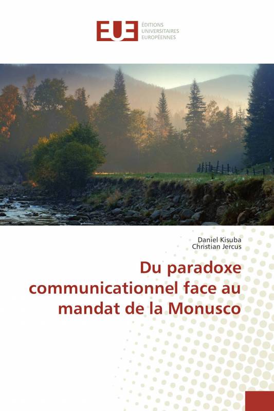 Du paradoxe communicationnel face au mandat de la Monusco