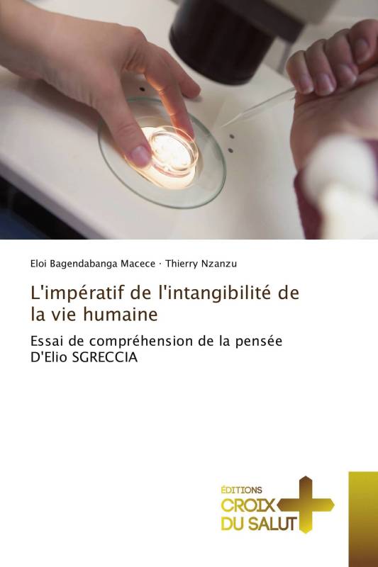 L'impératif de l'intangibilité de la vie humaine