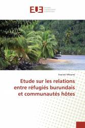 Etude sur les relations entre réfugiés burundais et communautés hôtes