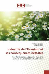 Industrie de l’Uranium et ses conséquences néfastes