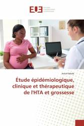 Étude épidémiologique, clinique et thérapeutique de l'HTA et grossesse