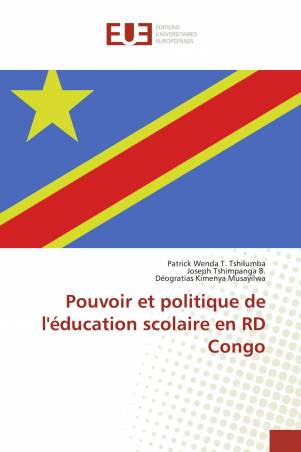 Pouvoir et politique de l'éducation scolaire en RD Congo