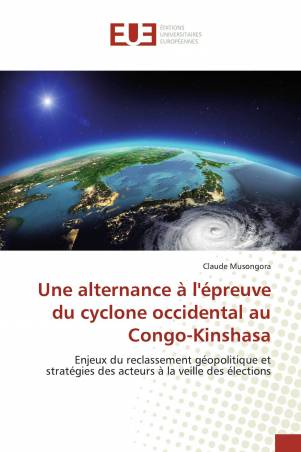 Une alternance à l'épreuve du cyclone occidental au Congo-Kinshasa
