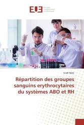 Répartition des groupes sanguins erythrocytaires du systèmes ABO et RH