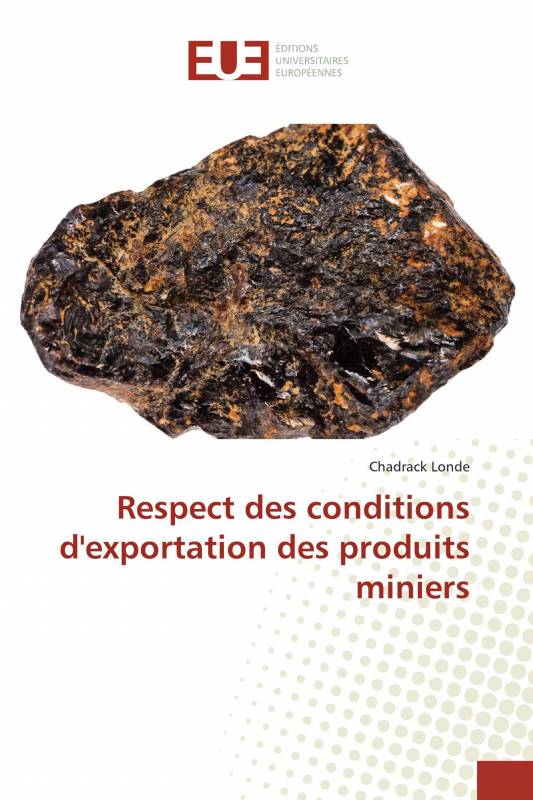 Respect des conditions d'exportation des produits miniers