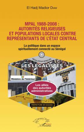 MPAL 1988-2008 : autorités religieuses et populations locales contre représentants de l'état central