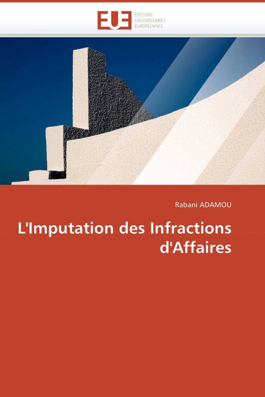 L'Imputation des Infractions d'Affaires