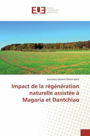 Impact de la régénération naturelle assistée à Magaria et Dantchiao