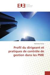 Profil du dirigeant et pratiques de contrôle de gestion dans les PME