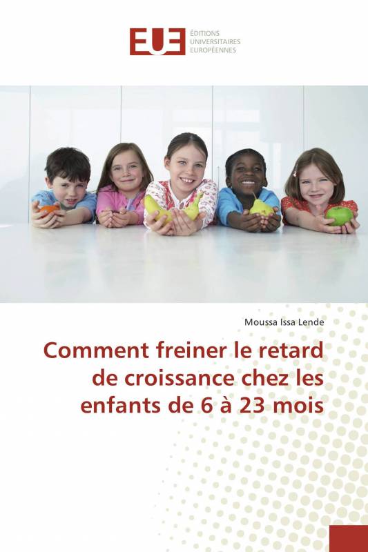 Comment freiner le retard de croissance chez les enfants de 6 à 23 mois