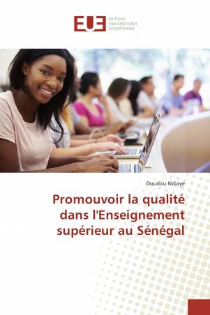 Promouvoir la qualité dans l'Enseignement supérieur au Sénégal