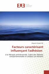 Facteurs caractérisant influençant l'adhésion