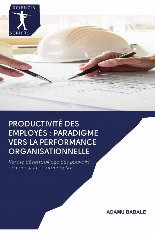 Productivité des employés : Paradigme vers la performance organisationnelle