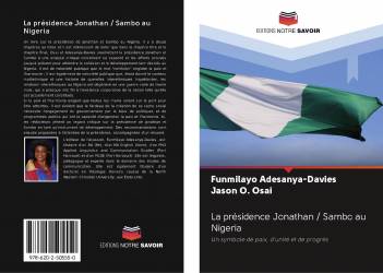 La présidence Jonathan / Sambo au Nigeria