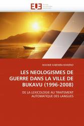 LES NEOLOGISMES DE GUERRE DANS LA VILLE DE BUKAVU (1996-2008)