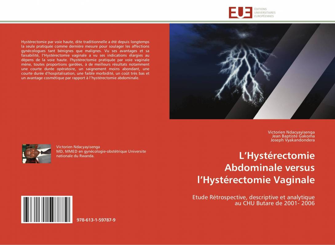 L’Hystérectomie Abdominale versus l’Hystérectomie  Vaginale