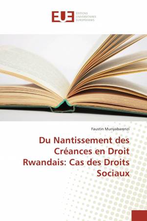 Du Nantissement des Créances en Droit Rwandais: Cas des Droits Sociaux