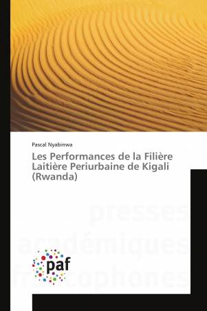 Les Performances de la Filière Laitière Periurbaine de Kigali (Rwanda)