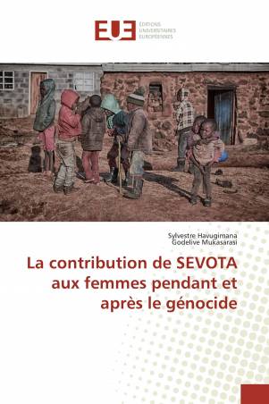 La contribution de SEVOTA aux femmes pendant et après le génocide