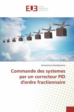 Commande des systemes par un correcteur PID d'ordre fractionnaire