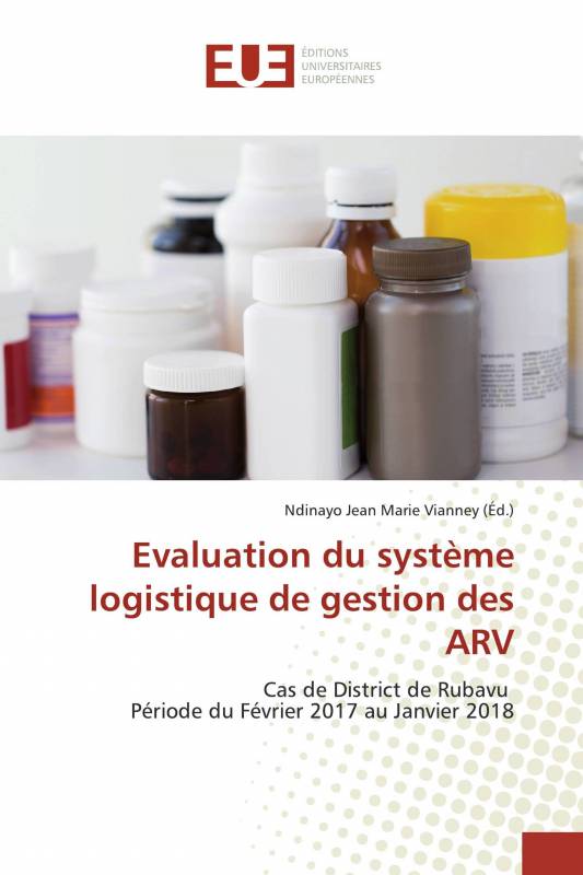 Evaluation du système logistique de gestion des ARV