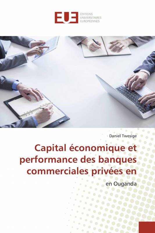 Capital économique et performance des banques commerciales privées en