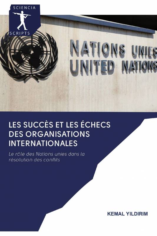 Les succès et les échecs des organisations internationales