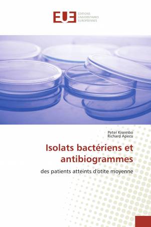 Isolats bactériens et antibiogrammes