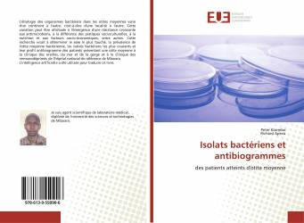 Isolats bactériens et antibiogrammes