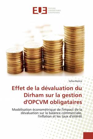 Effet de la dévaluation du Dirham sur la gestion d'OPCVM obligataires
