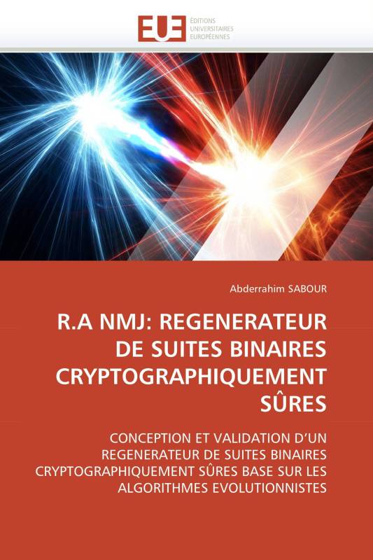 R.A NMJ: REGENERATEUR DE SUITES BINAIRES CRYPTOGRAPHIQUEMENT SÛRES