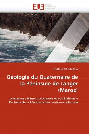 Géologie du Quaternaire de la Péninsule de Tanger (Maroc)