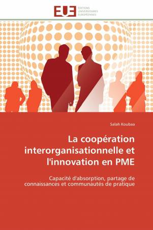 La coopération interorganisationnelle et l'innovation en PME