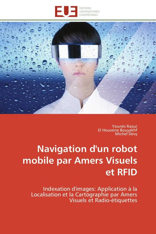 Navigation d'un robot mobile par Amers Visuels et RFID