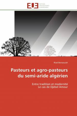 Pasteurs et agro-pasteurs du semi-aride algérien