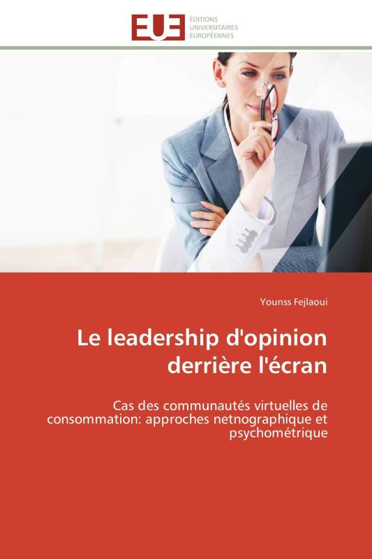 Le leadership d'opinion derrière l'écran