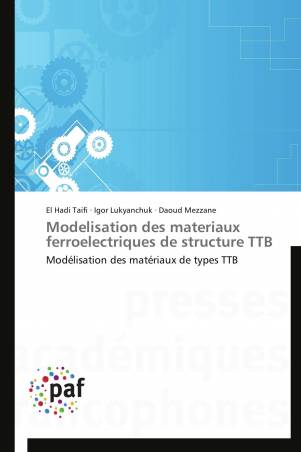 Modelisation des materiaux ferroelectriques de structure TTB
