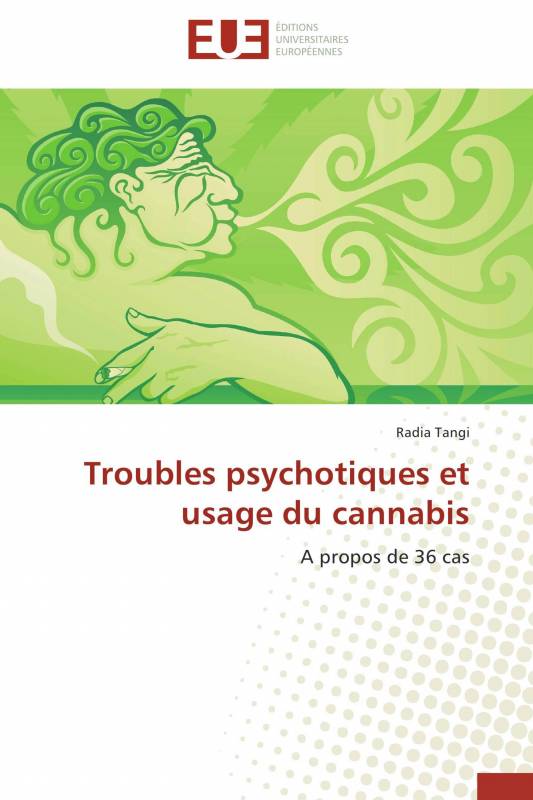 Troubles psychotiques et usage du cannabis