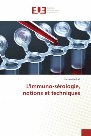 L&#039;immuno-sérologie, notions et techniques