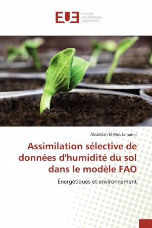 Assimilation sélective de données d'humidité du sol dans le modèle FAO