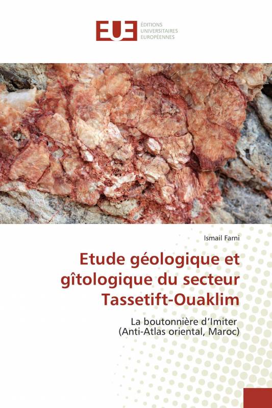 Etude géologique et gîtologique du secteur Tassetift-Ouaklim