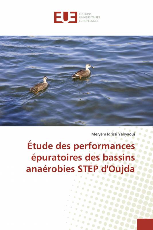 Étude des performances épuratoires des bassins anaérobies STEP d'Oujda